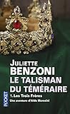 Le Talisman du téméraire T1 (1)