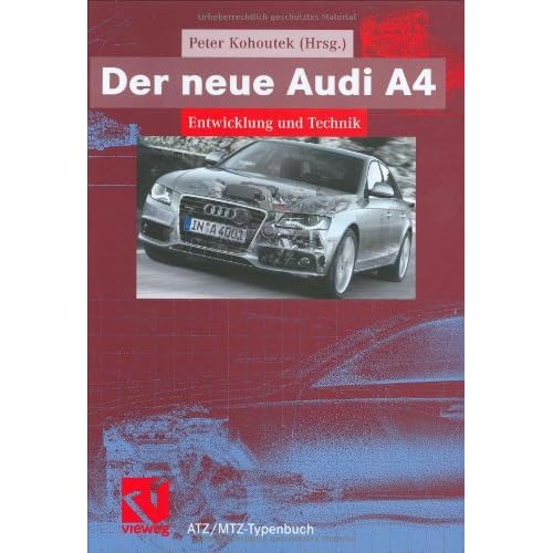 [PDF] Download Der neue Audi A4: Entwicklung und Technik (ATZ/MTZ-Typenbuch) Kostenlos