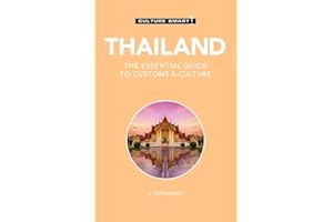 Thailand - Culture Smart!: The Essential Guide to Customs & Culture
