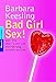 Bad Girl Sex!: Was Sie über Lust und Verführung wissen wollen (Mosaik bei Goldmann) by 