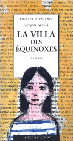 couverture de : La villa des &eacute;quinoxes