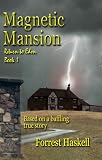 Image de Magnetic Mansion: Retuen to Eden series Book 1 (Return to Eden) (English Edition)
