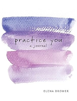 Practice You: A Journal
