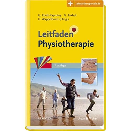 Leitfaden Physiotherapie: Mit Zugang zur Medizinwelt Leitfaden Physiotherapie: Mit Zugang zur Medizinwelt