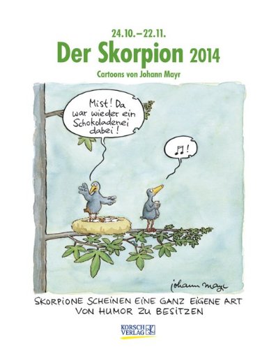 Der Skorpion 2014: Sternzeichen-Cartoonkalender