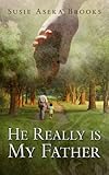 Image de He Really Is My Father (English Edition)