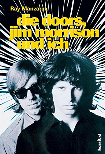 Download Die Doors, Jim Morrison und ich (Rockgeschichte) Download Die Doors, Jim Morrison und ich (Rockgeschichte)