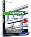 Produktbild OpenVPN: Das Praxisbuch (Galileo Computing)