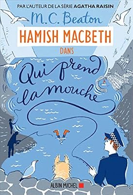 ALBIN MICHEL Hamish Macbeth 1 - Qui prend la mouche