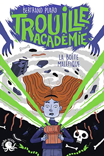 Télécharger Trouille Académie - La Boîte maléfique (2) livre En ligne