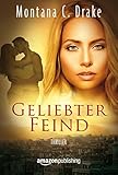 Bücher Neuerscheinungen 2022 - Geliebter Feind von Montana C. Drake