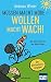 Müssen macht müde - Wollen macht wach!: Der Motivationsratgeber. Mit einem Vorwort von Dieter Broers by Andreas Winter