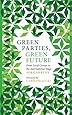 Green Parties, Green Future: From Local Groups to the International Stage