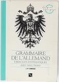 Grammaire de l'allemand exercices avec solutions 031497