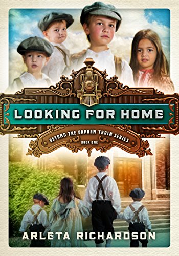 Looking for Home (Beyond the Orphan Train Book 1) (English Edition)