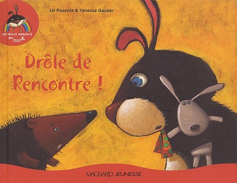 Drôle de rencontre !