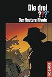 Die drei ??? Der finstere Rivale by 