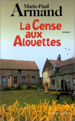 couverture de : La Cense aux alouettes