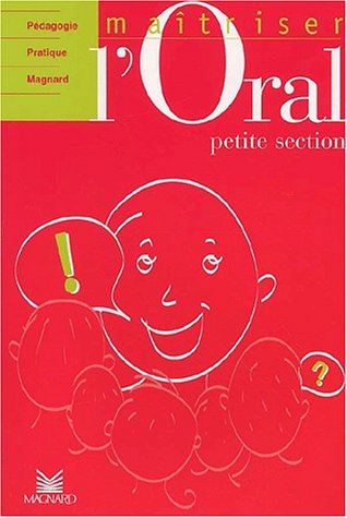 Download Maîtriser l'oral petite section
