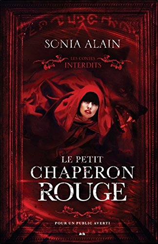 Télécharger Les Contes Interdits Pdf Gratuit Télécharger Le petit chaperon rouge - Les contes interdits PDF Ebook En