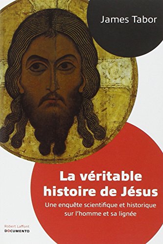 La Véritable Histoire de Jésus gratuit La Véritable Histoire de Jésus gratuit
