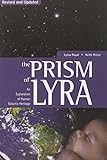 Prism of Lyra: An Exploration of Human Galactic Heritage by Lyssa Royal-Holt, Keith Priest
