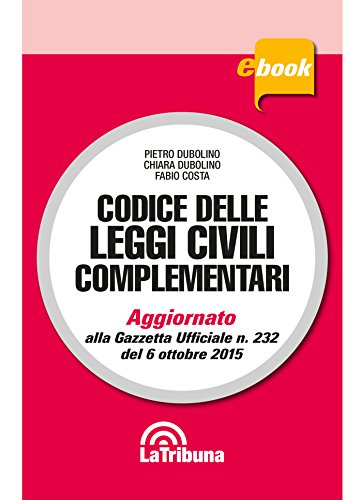 Download Codice delle leggi civili complementari Download Codice delle leggi civili complementari