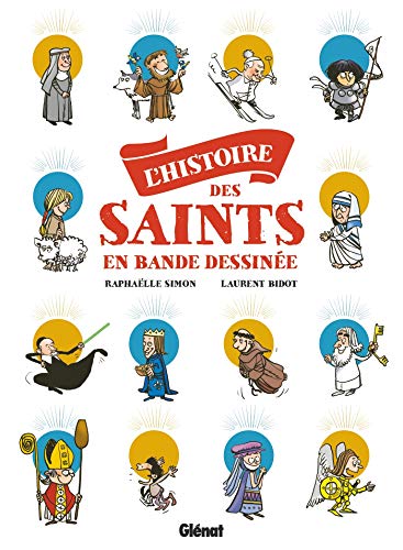 L'Histoire des saints en BD by Raphaëlle Simon