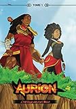 Aurion - Tome 1: L'Héritage des Kori-Odan (Aurion : L'Héritage des Kori-Odan, Band 1) by KIROO GAMES, Dominique YAKAN BRAND