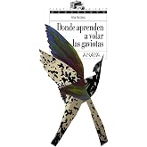 Donde aprenden a volar las gaviotas (LITERATURA JUVENIL - Espacio Abierto)