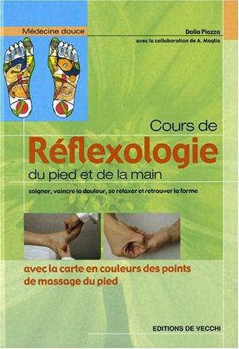 Download Cours de réflexologie : Du pied et de la main Download Cours de réflexologie : Du pied et de la main