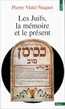 Image de Les Juifs, la mémoire et le présent