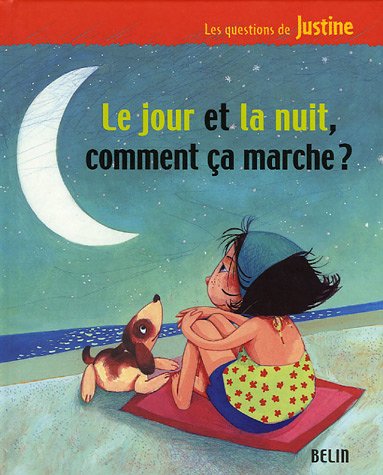 couverture de : Le jour et la nuit, comment &ccedil;a marche ?