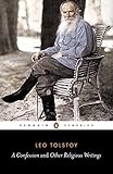 A Confession and Other Religious Writings