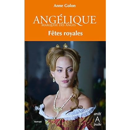 Angélique, Tome 3 : Fêtes royales (Angélique (version augmentée))