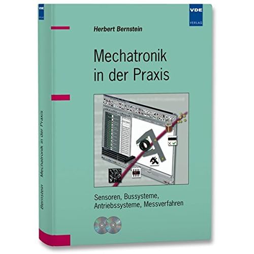 [PDF] Download Mechatronik in der Praxis: Sensoren, Bussysteme, Antriebssysteme, Messverfahren Kostenlos