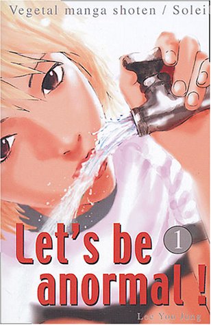 Let's Be Anormal — Tome 1