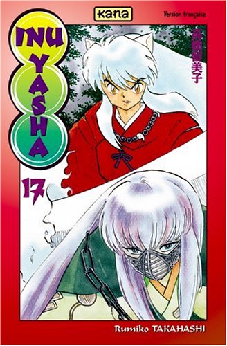 Inu-Yasha — Tome 17