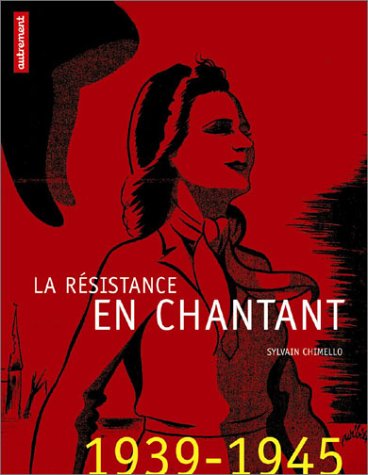 couverture de : La r&eacute;sistance en chantant