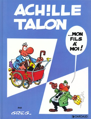 Achille Talon... mon fils à moi !