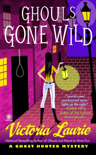 Ghouls Gone Wild: A Ghost Hunter Mystery (English Edition) livre