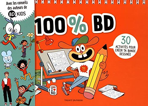 100 % BD : 30 activités pour créer ta bande dessinée