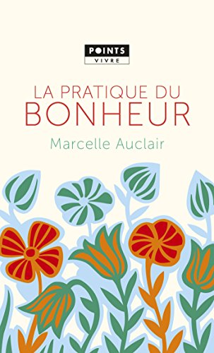 Download La Pratique du bonheur Download La Pratique du bonheur