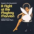 A Night at the Playboy Mansion