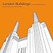 London Buildings: An Architectural Tour by