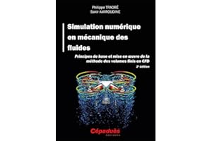 Simulation numérique en mécanique des fluides. 2e édition. Principes de base et mise en œuvre de la méthode des volumes finis en CFD