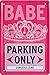 Produktbild Babe Parking Only Princess Prinzessin 20x30 Blechschild 235
