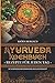 Ayurveda Kochbuch - Rezepte für jeden Tag: Mit ayurvedischer Ernährung ins Gleichgewicht by Björn Bergsch