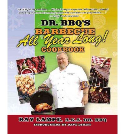Dr. BBQ's Barbecue All Year Long! Cookbook (Paperback) - Common en ligne Dr. BBQ's Barbecue All Year Long! Cookbook (Paperback) - Common en ligne