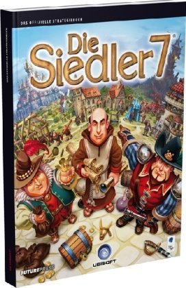 Preisvergleich Produktbild Die Siedler 7 - Das offizielle Strategiebuch